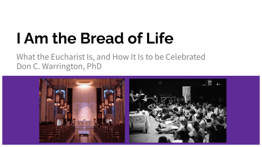 Lent 2024 Series: I Am the Bread of Life: How Do We Celebrate the Eucharist?